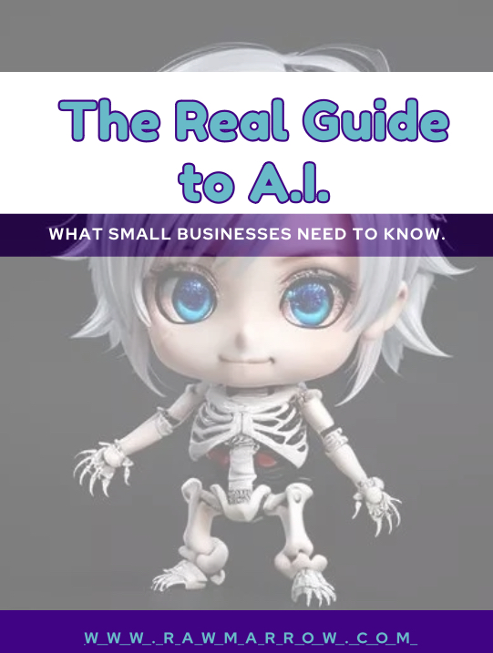 The Real Guide to A.I. what small business owners need to know